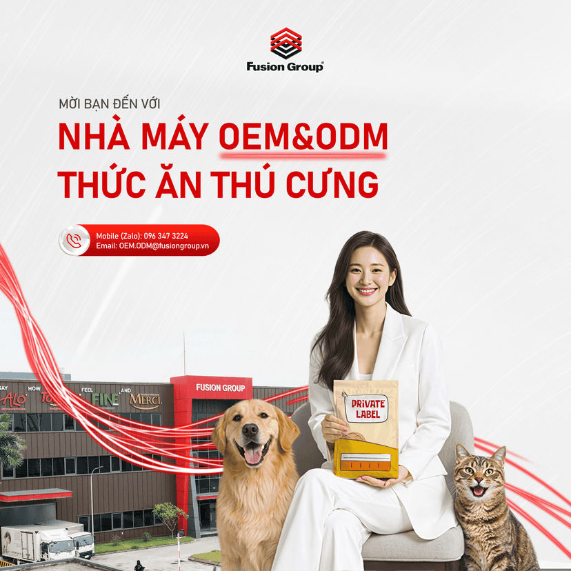Giải pháp OEM & ODM toàn diện ngành thức ăn thú cưng tại nhà máy lớn của Fusion Group