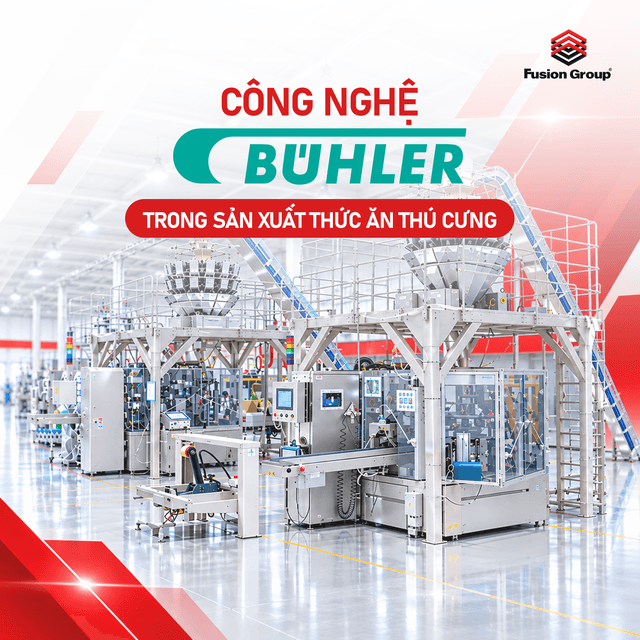 Công nghệ Bühler trong sản xuất thức ăn thú cưng – Fusion Group